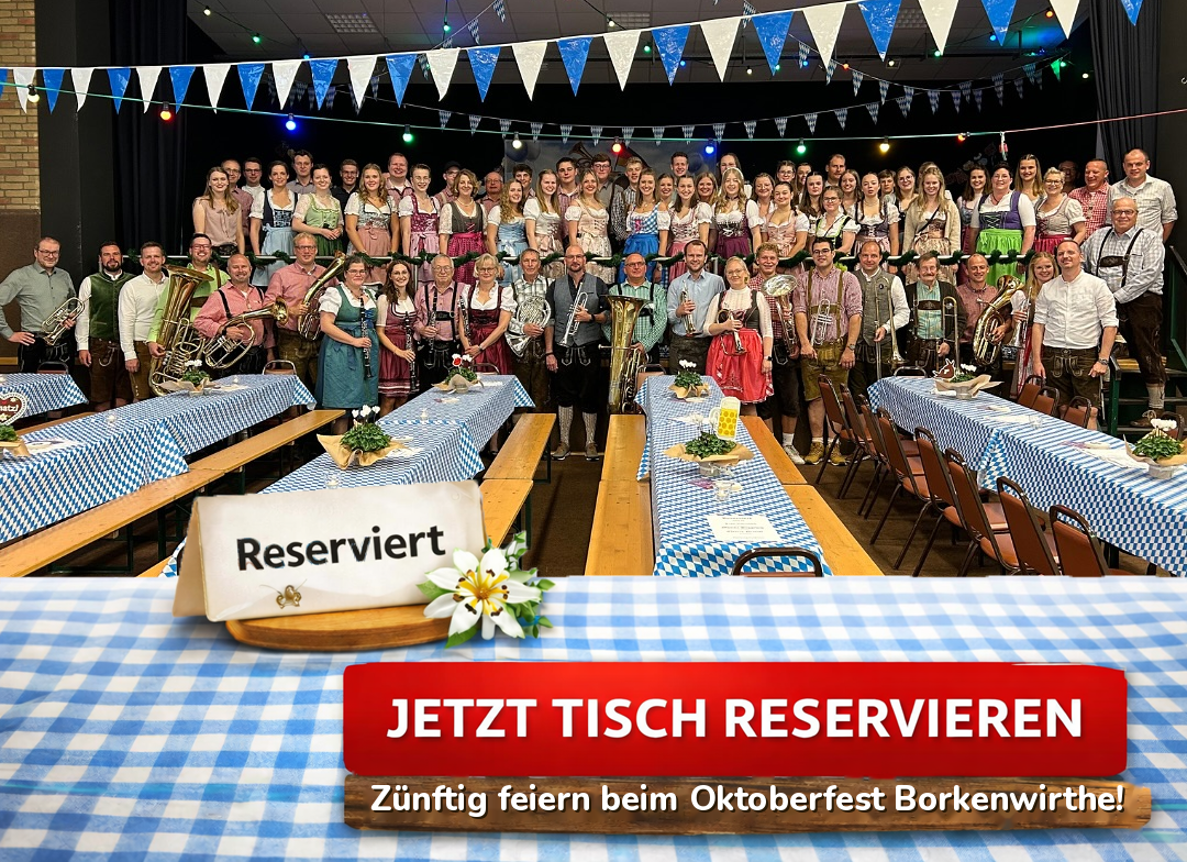 Jetzt Tisch reservieren – Oktoberfest Borkenwirthe